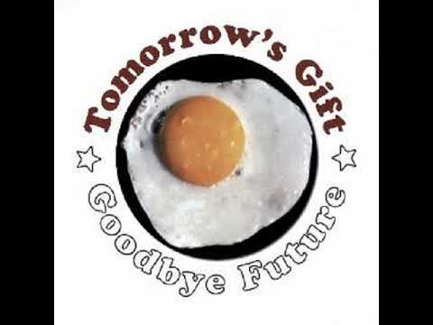 Tomorrow's Gift__Goodbye Future 1972 Full Album