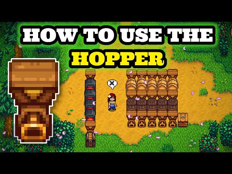 Stardew Valley 1.5 | How To Use The Hopper effectively sort of