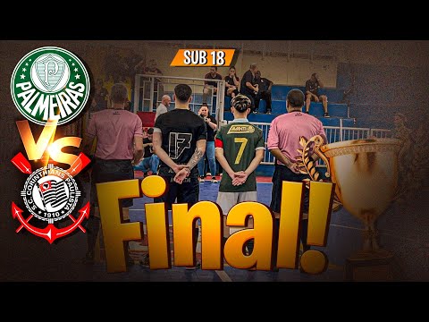 FINAL SUB 18 - CORINTHIANS x PALMEIRAS - CAMPEONATO PAULISTA A1 OURO