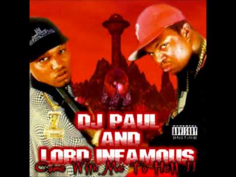 DJ Paul and Lord Infamous - Come With Me To Hell Pt 2