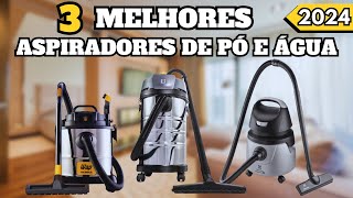 QUAL O MELHOR  ASPIRADOR  DE  PÓ? TOP 3 Melhores Aspiradores de Pó Para Comprar em 2024 !