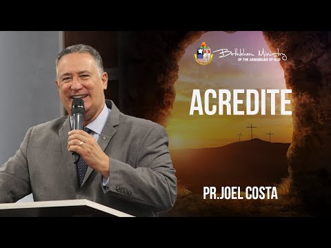 Acredite - Pr. Joel Costa
