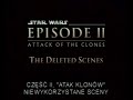 Gwiezdne Wojny Epizod II Atak Klonów Wycięte Sceny Vhs Rip Napisy PL