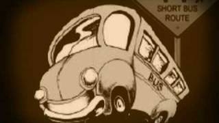 I MISSED THE BUS BY SKANKIN PICKLE