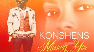 Konshens - Missing You - (Ocean Of Love Riddim) - 2015