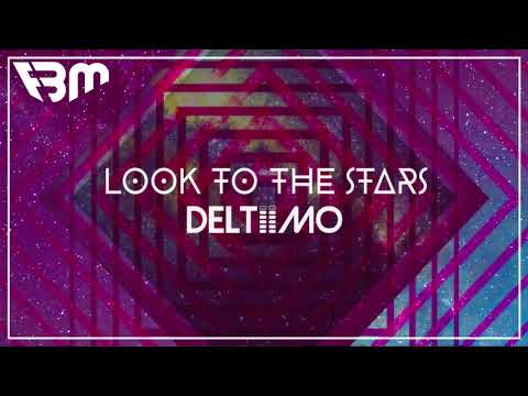 Deltiimo - Look To The Stars (Radio Mix) | FBM