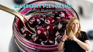 EASY Blueberry Pie Filling (Blueberry Hand Pies and Blueberry Danish)
