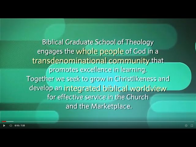 Biblical Graduate School of Theology vidéo #1