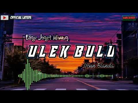 Lagu Joget Minang ULEK BULU Remix Song UcunBlanda By Musik Official ✅✅✅