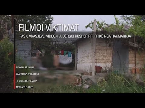 Edicioni i lajmeve i orës 20.00, 12 gusht 2018 - Ora News