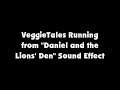 VeggieTales Running From Daniel And The Lions Den SFX