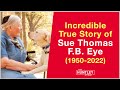 Sue Thomas F B Eye The Incredible True Story