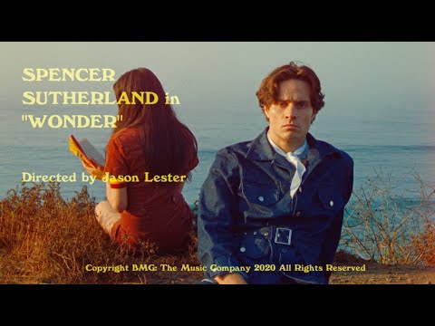Spencer Sutherland - Wonder (Official Music Video)