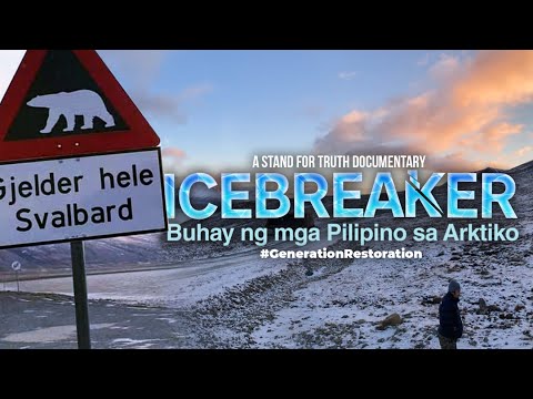 ICEBREAKER — Buhay ng mga Pilipino sa Arktiko | Stand for Truth