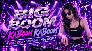 Download lagu DJ BIG BOOM KBOOM REMIX FULL BASS GACOR SOUND VIRAL TIKTOK TERBARU 2026 BY DJ ILHAM YANG KALIAN CARI mp3