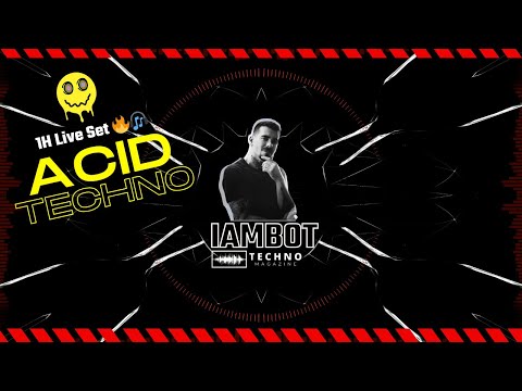 IAMBOT - #acidtechno   Mix | 1H Live Set 🔥🎧 (Mix DJ set 2023)