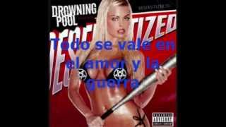 Drowning Pool - Love and war (traducida)