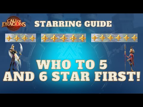 WHO TO UPGRADE FIRST! 5 And 6 STARS EXPLAINED | Call of Dragons