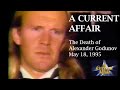 REPORT The Death Of Alexander Godunov A Current Affair May 18 1995