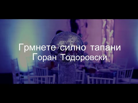 Goran Todorovski - Grmnete silno tapani (official video)