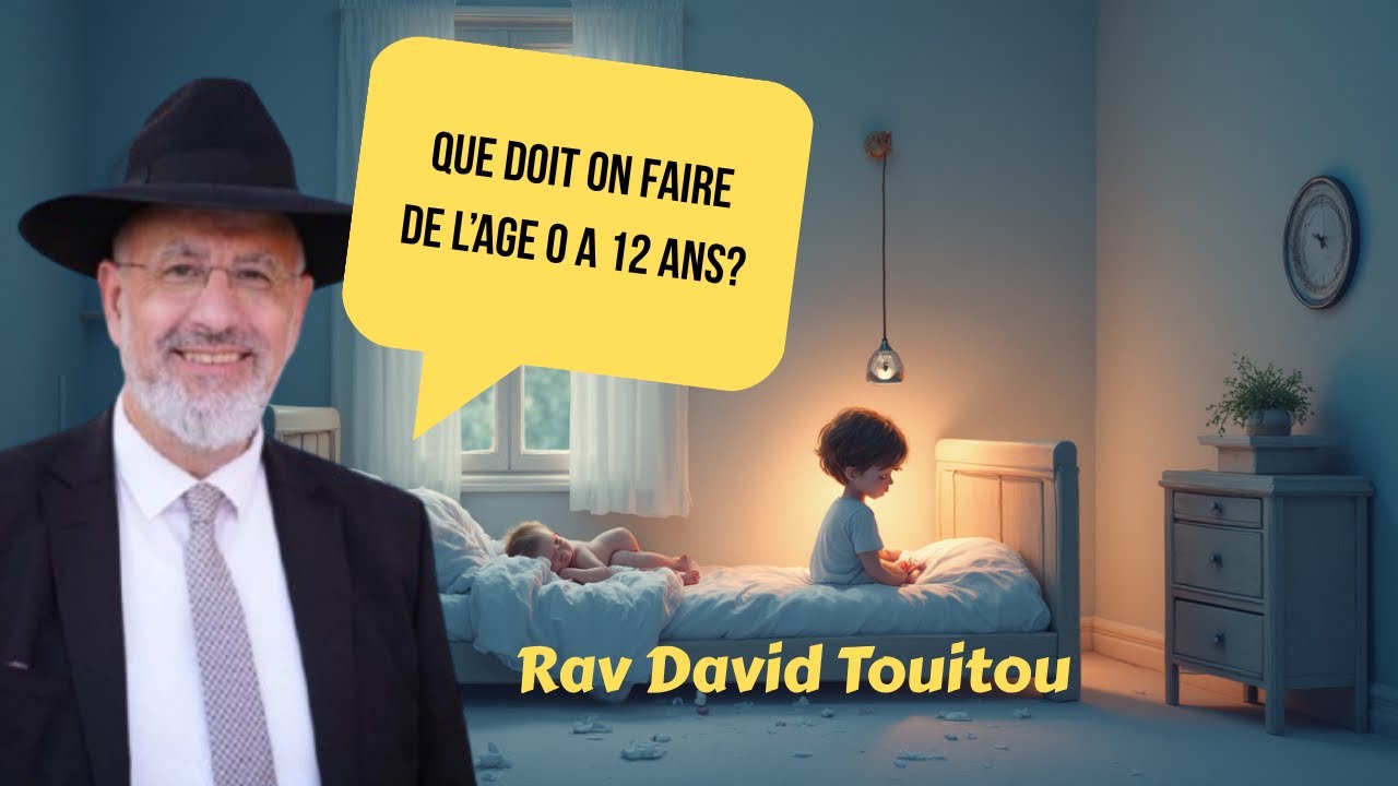 Que doit on faire de l'age 0 a 12 ans?