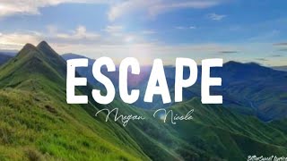 ESCAPE – Megan Nicole (Lyrics)
