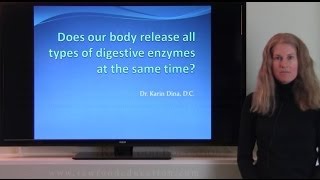 Does our body release all types of digestive enzymes at the same time?