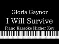 【Piano Karaoke Instrumental】I Will Survive / Gloria Gaynor【Higher Key】