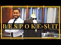 How to Make a Perfect Bespoke Suit || Guideline of making Bespoke Suit in Bangladesh
