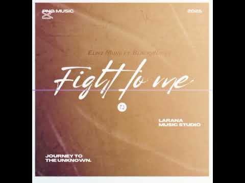Eldiz Mune - Fight Lo Me (ft. BlackyNates) (Larana Music Studio) 2025 PNG Music