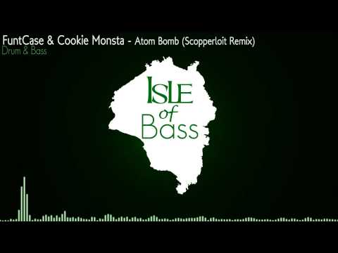 FuntCase & Cookie Monsta - Atom Bomb (Scopperloit Remix) [Drum & Bass]