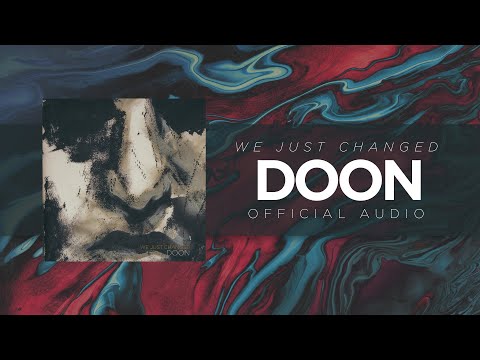 We Just Changed - Doon (Hanggang Doon Lang) (Official Audio)