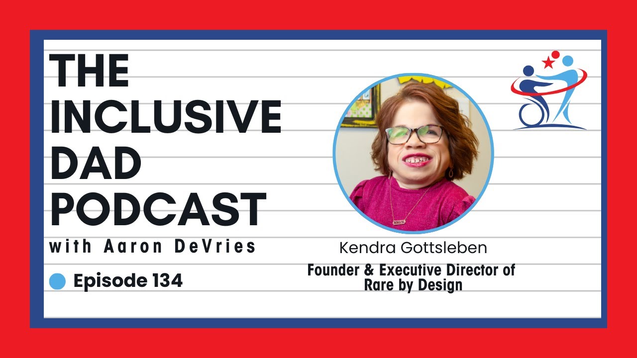 134 - Rare by Design: Building Spaces for Disability & Rare Disease Voices with Kendra Gottsleben