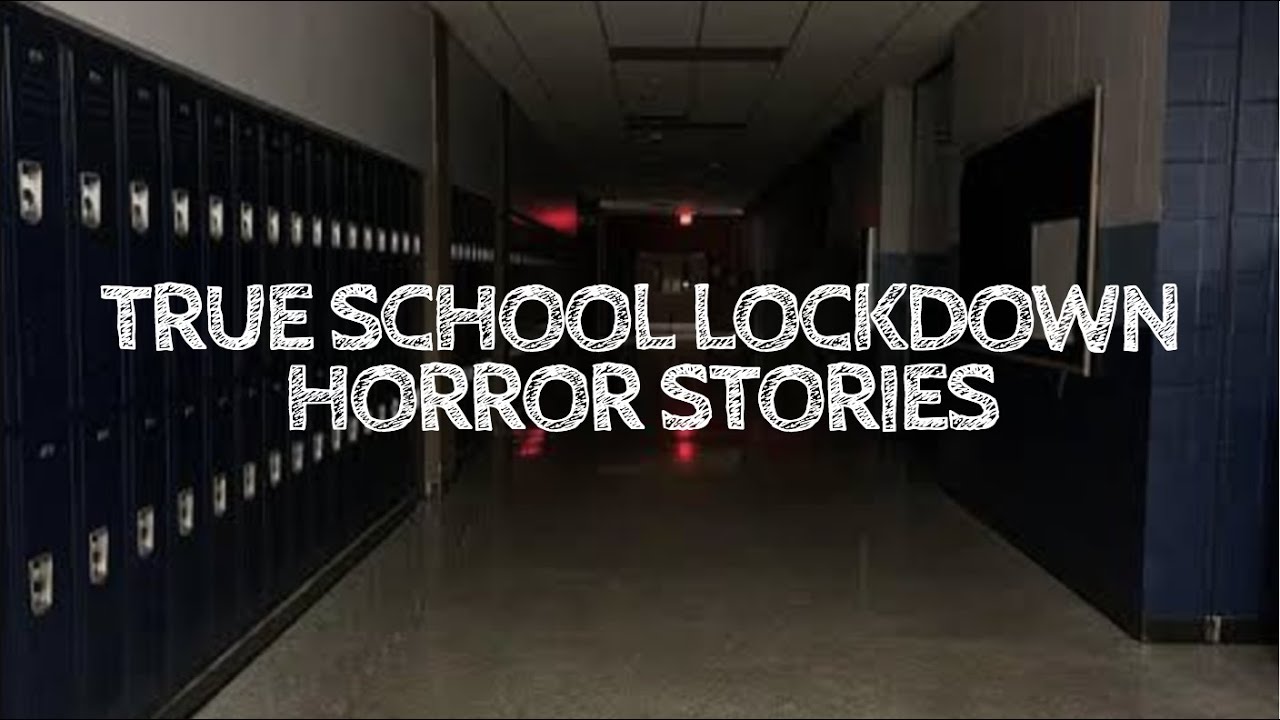 5 True School Lockdown Horror Stories