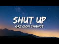 Greyson Chance - Shut Up (Lyrics)