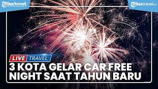 3 Kota Gelar Car Free Night saat Malam Tahun Baru 2023