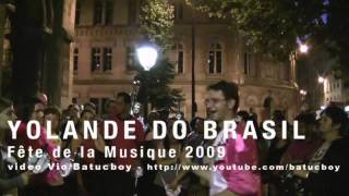 Yolande Do Brasil - Fête de la Musique 2009