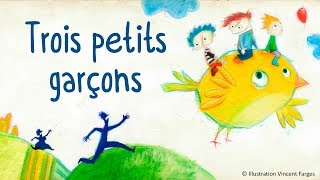 Henri Dès chante- Trois petits garçons-chanson pour enfants