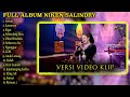 NIKEN SALINDRY FULL ALBUM LESTARI LAMUNAN SIGAR TRENDING VERSI VIDEO KLIP