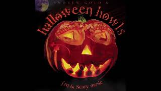 Andrew Gold - Don&#39;t Scream from Halloween Howls: Fun &amp; Scary Music