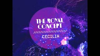 The Royal Concept - Cecilia (Linnea Henriksson)