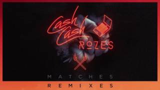 Cash Cash &amp; Rozes - Matches (Max Styler Remix)