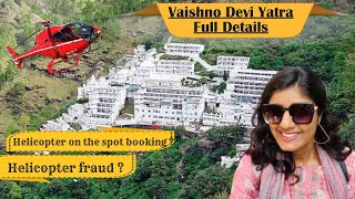 Vaishno Devi Yatra Guide  Vaishno devi helicopter 