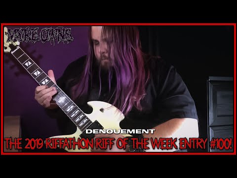 Myke Owns -  "Denouement" (2019 Riffathon Riff Of The Week #100)