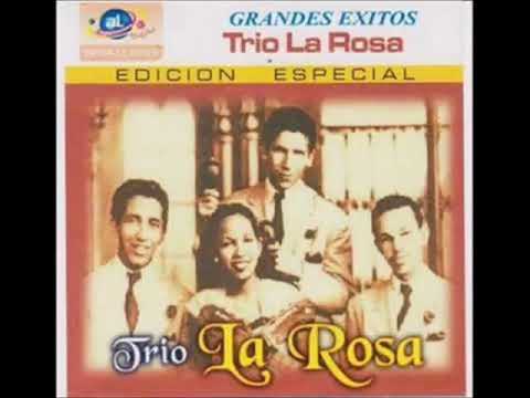 El moreno, Trío la Rosa, Grandes éxitos