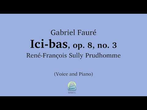 Gabriel Fauré - Ici-bas