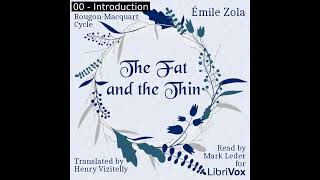 The Fat and the Thin, Book Three of Rougon-Macquart Cycle by Émile Zola Part 1/2 | Full Audio Book