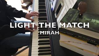 Light The Match - Mirah - Piano Cover - BODO