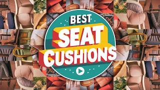 Best Seat Cushions 2024 👌 Top 5 Best Seat Cushion Reviews