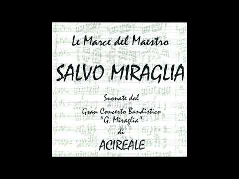 La Provinciale- Salvo Miraglia- (Marcia Solenne)